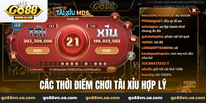 Các thời điểm chơi tài xỉu hợp lý